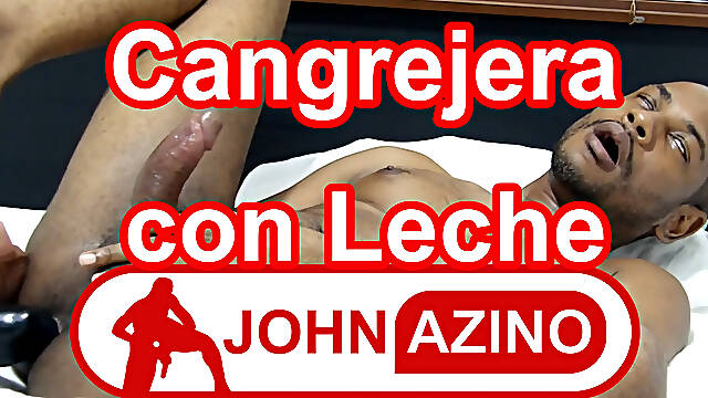 John Azino Cangrejera con Leche Dildo Ass Play and Cumshot