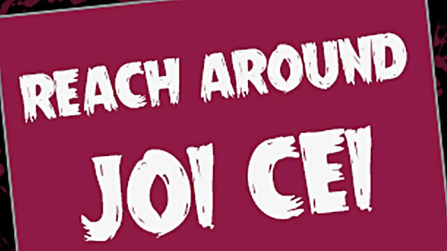 Reach Around JOI CEI
